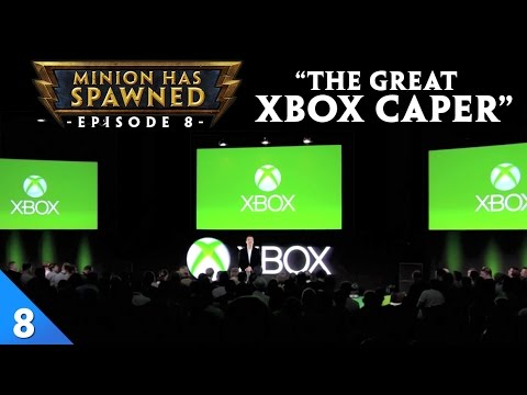 Minion Has Spawned - "The Great XBOX Caper" (Episode 8)