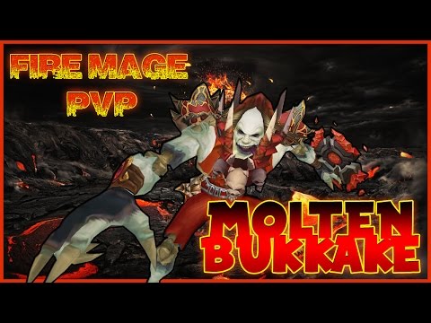 World of Warcraft | Fire Mage PvP Commentary | MOLTEN BUKKAKE || 6.1.2 WOD