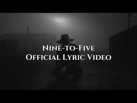 Nine-to-Five (Official Lyric Video)