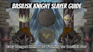 Basilisk Knight Slayer Guide - Easy Ranged Method for Farming for Basilisk Jaw