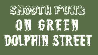On Green Dolphin Street Eb Play-Along (Smooth Funk)