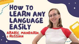 How to Make Learning ANY Language EASY | Featuring Arabic, Mandarin, & Russian