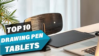 Top 10 Best Drawing Pen Tablets for 2025