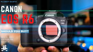 Why You Shouldn’t Buy the Canon EOS R6