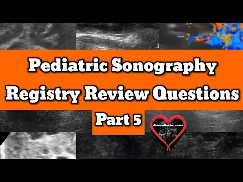 Pediatric Sonography Board Review