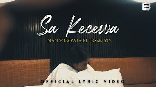 Download lagu Dian Sorowea - Sa Kecewa Ft Irsan YD mp3