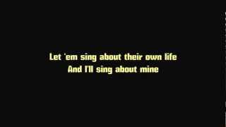 Josh Abbott Band - I&#39;ll Sing About Mine (Lyrics)