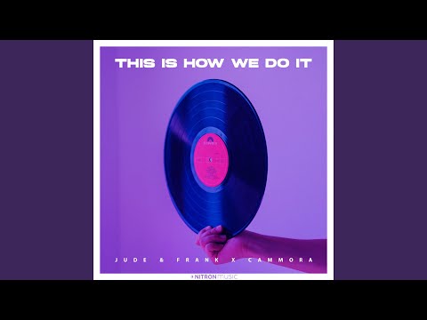 This Is How We Do It