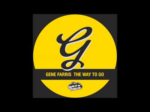 Gene Farris - The Way to Go