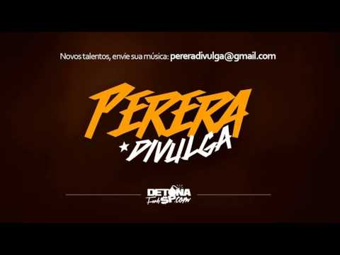 MC Tony - Papo de putaria (DJ LW) (Perera Divulga)