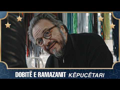 Dobitë e Ramazanit - Këpucëtari