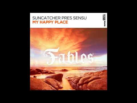Suncatcher Presents Sensu - My Happy Place (Extended Mix)