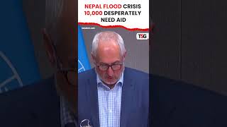 Nepal Flood Horror: Tens Of Thousands Desperate For UN Emergency Aid | TSG