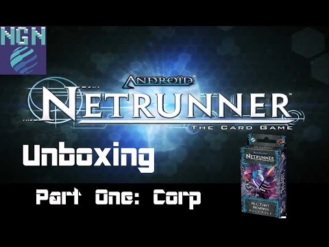 Netrunner Unboxing - All That Remains Part One: Corp