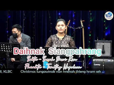 Daihnak Siangpahrang _ Sarah Bawi Kim