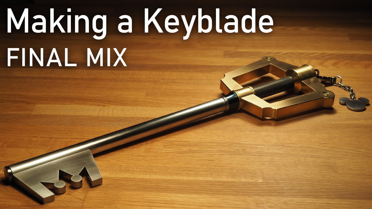 【キングダムハーツ】キーブレードを真剣に作ってみた。FINAL MIX / Making a keyblade from Kingdom Hearts. FINAL MIX