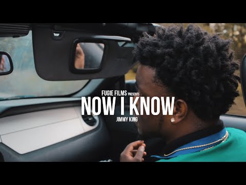 Jimmy King - Now I Know (Official Music Video) | @Shot By @FugieFilms