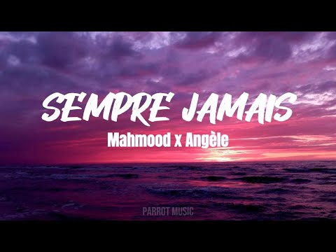 Mahmood x Angèle - Sempre Jamais (Lyrics Video)