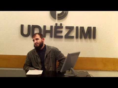 ''Vëllezëria në Islam (1)'' hoxhë: Unejs Murati