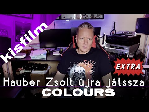 Hauber Zsolt újra játssza extra - Colours Kisfilm I Music video