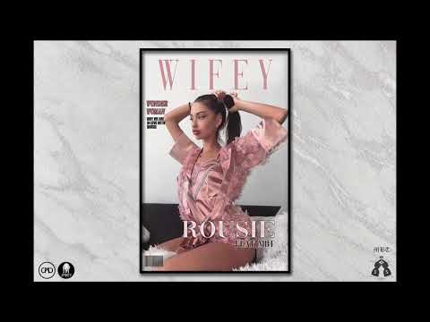 Rousie x MBT - Wifey (Official Audio)