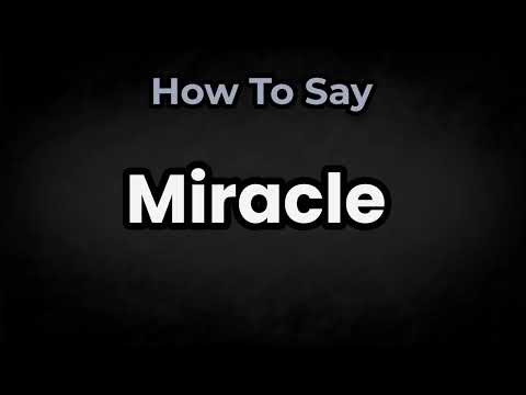 How To Pronounce Miracle? (CORRECTLY) Meaning & Pronunciation