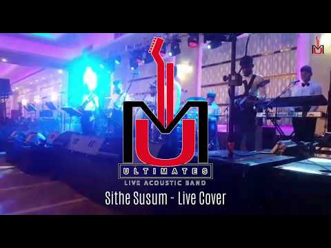 ULTIMATES Live Acoustic Band ( Sithe Susum - Live Cover )