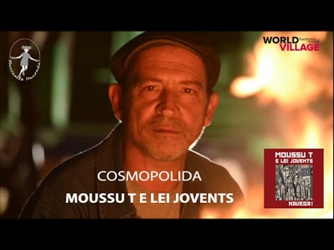 COSMOPOLIDA / Moussu T e lei Jovents