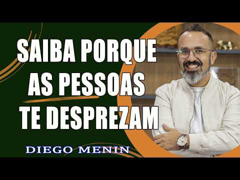 SAIBA PORQUE AS PESSOAS TE DESPREZAM - #12   ESCOLA DA ALMA