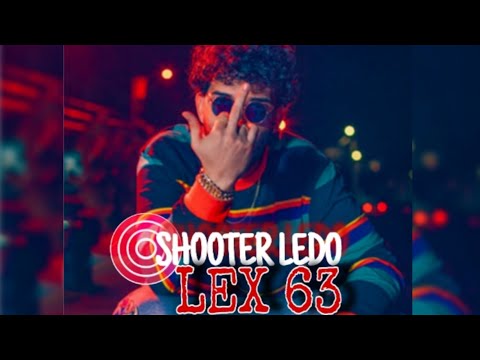 Shootter Ledo - Lex 63 (Freestyle )