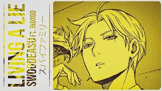 Spy X Family Rap | &quot;Living a Lie&quot; | Swoodeasu ft. Indxgo (prod. nemyA)