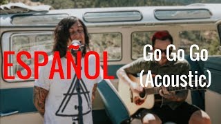 Sleeping With Sirens - Go Go Go (Acoustic) [Sub Español]