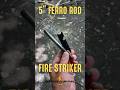 5 Ferro Rod Fire Striker How To Use Technique Features The Best Survival Fire Starter