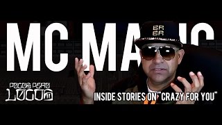 MC Magic feat. Gemini &quot;Crazy For You&quot; Inside Stories on Pocos Pero Locos