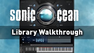 Video thumbnail for Sonic Ocean - Walkthrough (Ambient virtual instrument) by zirconst