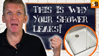 This Is Why Your Shower Tray Leaks