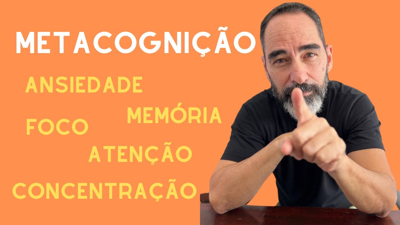 O que é METACOGNIÇÃO?
