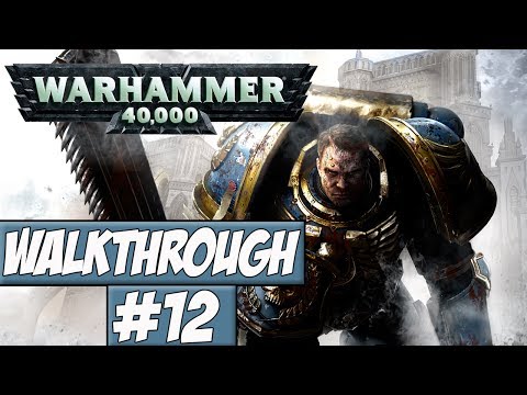 Warhammer 40,000: Space Marine - Walkthrough Ep.12 w/Angel - Defending The Fleet!
