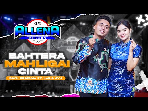 BAHTERA  MAHLIGAI CINTA - BAYU PRATAMA ft LAILA AYU - OM ALLENA REBORN