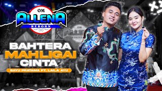 Download lagu BAHTERA  MAHLIGAI CINTA - BAYU PRATAMA ft LAILA AYU - OM ALLENA REBORN mp3 Download lagu BAHTERA  MAHLIGAI CINTA - BAYU PRATAMA ft LAILA AYU - OM ALLENA REBORN mp3