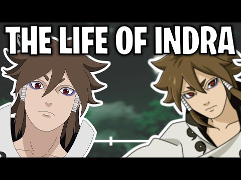 The Life Of Indra Ōtsutsuki (Naruto)