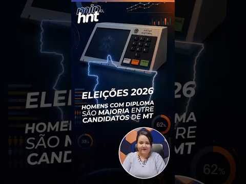 Minuto HNT: Homens com diploma são maioria entre candidatos de Mato Grosso