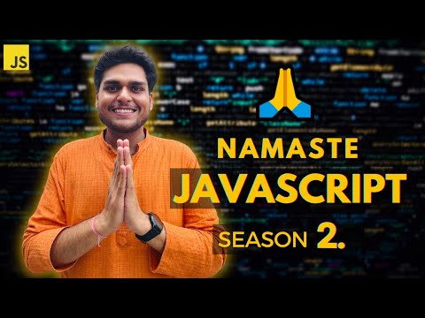 Namaste JavaScript - Season 02 Ep. 0 - Trailer