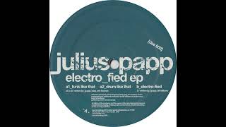 Julius Papp - Drum Like That