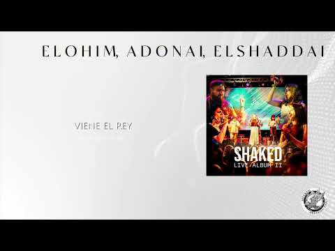 Elohim, Adonai, El Shaddai (Video Lyric) | Live Album II - Shaked