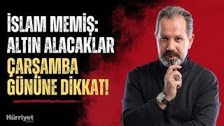 Gram altın fiyatları ne olacak? İslam Memiş Çarşamba gününe dikkat çek