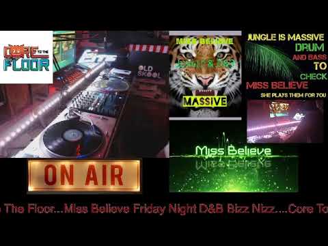 Miss Believe Friday Night D&B Bizz Nizz