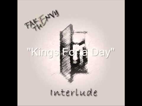 Fake The Envy - Kings For a Day