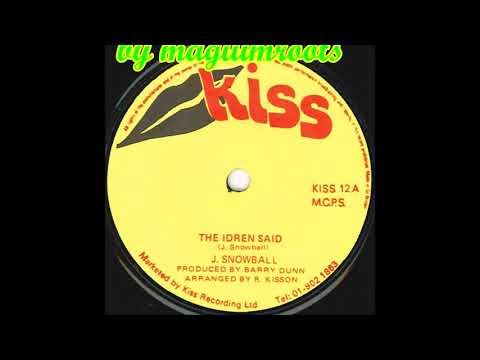 J  Snowball - The Idren Said