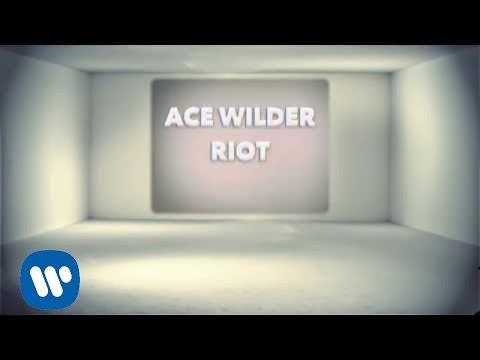 Ace Wilder - Riot (Lyric Video)